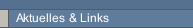 Aktuelles & Links