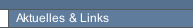 Aktuelles & Links